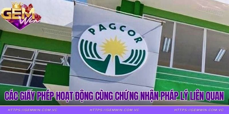 Các giấy phép hoạt động cùng chứng nhận pháp lý liên quan